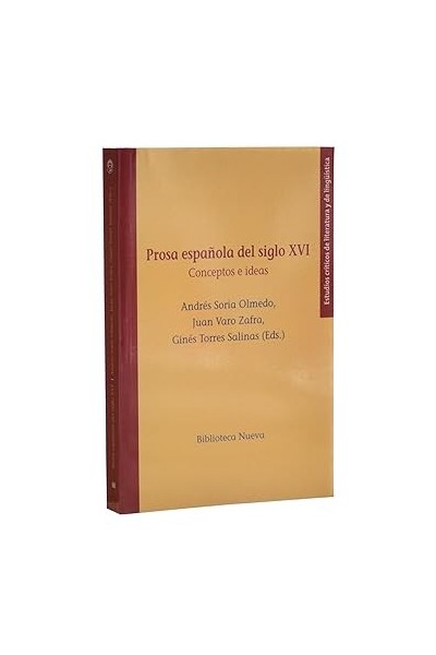 PROSA ESPAÑOLA DEL SIGLO XVI. CONCEPTOS E IDEAS